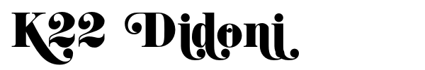 K22 Didoni font preview